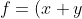 f = (x+y)^2 -y^2(x+z)